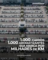 1.000 carros com aromatizantes personalizados percorrendo milhares de quilômetros com a sua marca